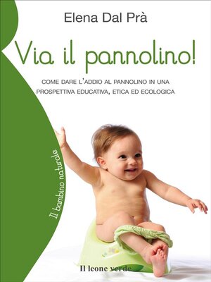 cover image of Via il pannolino!